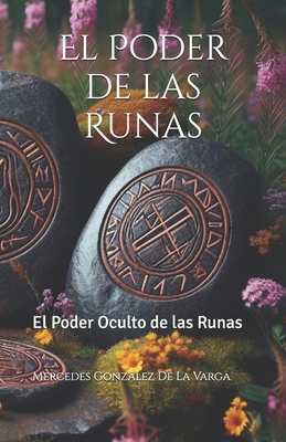 El Poder de las Runas: El Poder Oculto de las R... [Spanish] B0D2R18KTV Book Cover