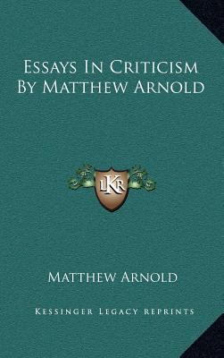 Essays In Criticism By Matthew Arnold 1163467642 Book Cover