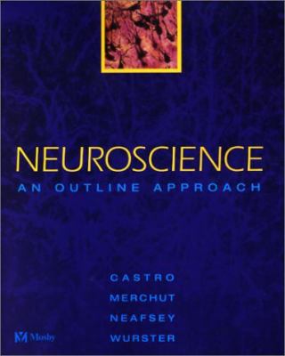 Neuroscience: An Outline Approach 0323008364 Book Cover