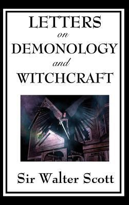 Letters on Demonology and Witchcraft: Current s... 1515433617 Book Cover