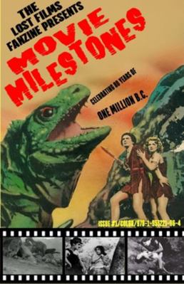 The Lost Films Fanzine Presents Movie Milestone... 1953221963 Book Cover