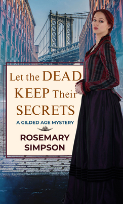 Let the Dead Keep Their Secrets [Large Print] 1432893467 Book Cover