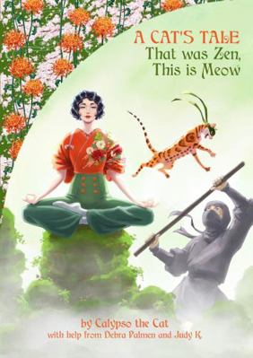 Hardcover Cat's Tale - That Was Zen, This Is Meow Book
