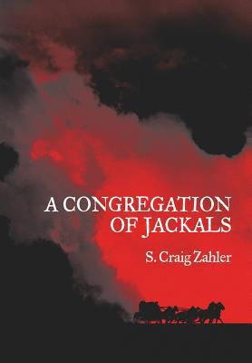 A Congregation of Jackals: Author's Preferred Text 1935738925 Book Cover
