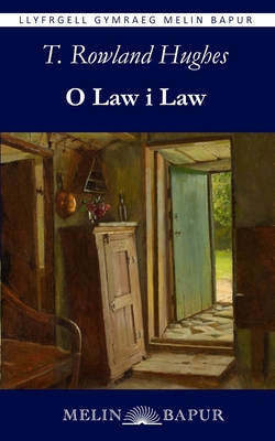 O Law i Law [Welsh] 1917237545 Book Cover