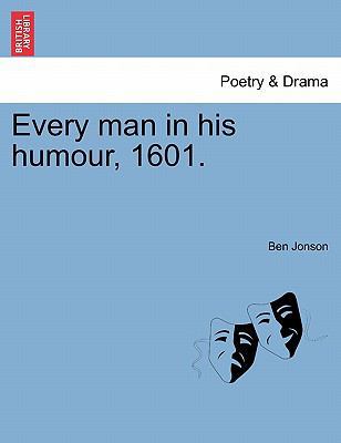 Every man in his humour, 1601. 1241086508 Book Cover