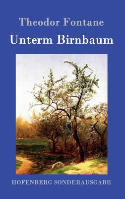Unterm Birnbaum [German] 3843016836 Book Cover