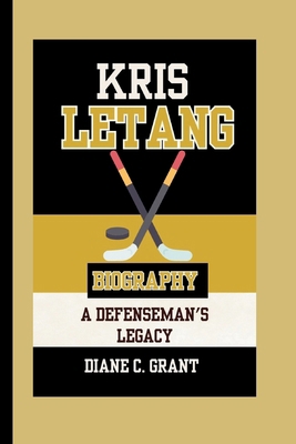 Kris Letang: A Defenseman's Legacy            Book Cover