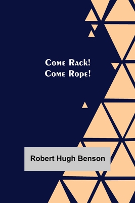 Come Rack! Come Rope! 9355754922 Book Cover