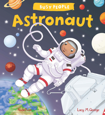 Busy People: Astronaut 1609929411 Book Cover