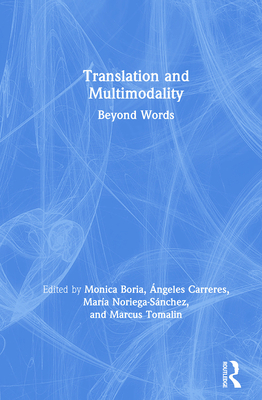 Translation and Multimodality: Beyond Words 1138324426 Book Cover