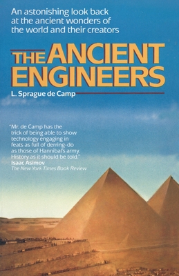 The Ancient Engineers: An Astonishing Look Back... 0345482875 Book Cover