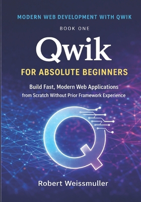 Qwik for Absolute Beginners: Build Fast, Modern... B0GX888QSD Book Cover