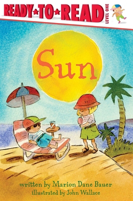 Sun: Ready-To-Read Level 1 1481463403 Book Cover