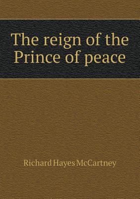 The Reign of the Prince of Peace 5518447698 Book Cover