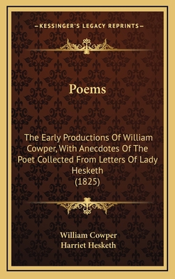 Poems: The Early Productions Of William Cowper,... 1168962501 Book Cover