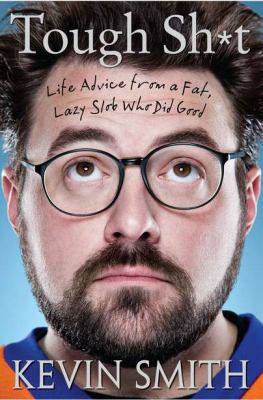 Tough Sh*t: Life Advice from a Fat, Lazy Slob W... 1592406890 Book Cover