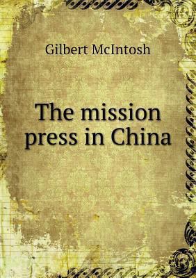 The mission press in China 5518694849 Book Cover