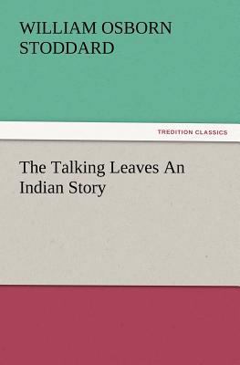 The Talking Leaves an Indian Story 3847234706 Book Cover