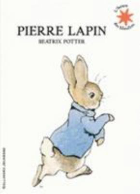 Pierre Lapin [ Peter Rabbit ] (French Edition) [French] 2070632342 Book Cover