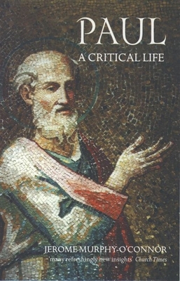Paul: A Critical Life 0192853422 Book Cover