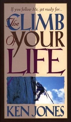 Climb of Your Life 0800717287 Book Cover