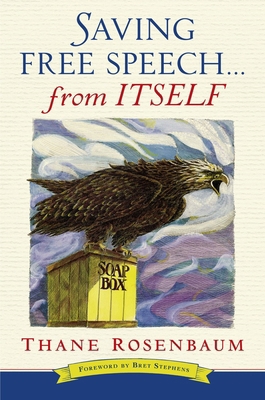 Saving Free Speech...from Itself 1941493262 Book Cover