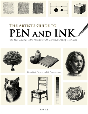 The Artist's Guide to Pen and Ink: Take Your Dr... B0CW1ZNTFX Book Cover