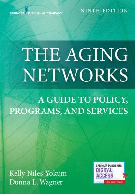 The Aging Networks: A Guide to Policy, Programs... 082614652X Book Cover