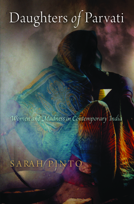 Daughters of Parvati: Women and Madness in Cont... 0812245830 Book Cover