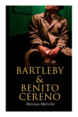 Bartleby & Benito Cereno: American Tales 8027308593 Book Cover