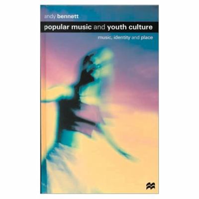 Popular Music and Youth Culture: Music, Identit... 0312227531 Book Cover