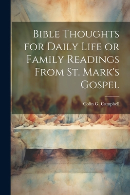 Bible Thoughts for Daily Life or Family Reading... 1022064223 Book Cover