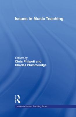 Issues in Music Teaching 0415237181 Book Cover