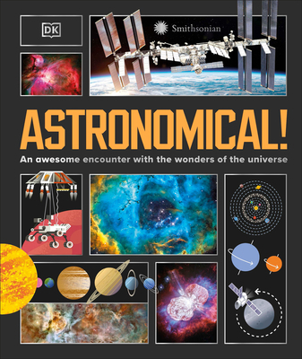 Astronomical!: An Awesome Encounter with the Wo... 0593964543 Book Cover