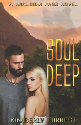 Soul Deep: A Malsum Pass Novel 1983269492 Book Cover