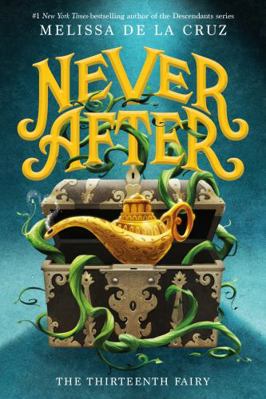 Never After: The Thirteenth Fairy 1250311217 Book Cover