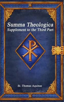 Summa Theologica: Supplement to the Third Part 177356210X Book Cover