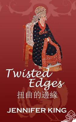TWISTED Edges: ...14th Century China as never b... 1500251984 Book Cover