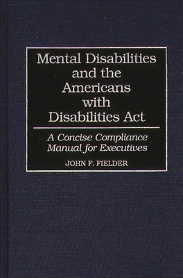 Mental Disabilities and the Americans with Disa... 0899308260 Book Cover