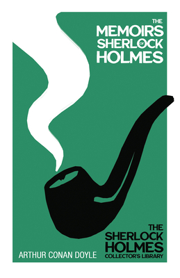 The Memoirs of Sherlock Holmes - The Sherlock H... 1528772962 Book Cover