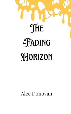 The Fading Horizon 9916888914 Book Cover