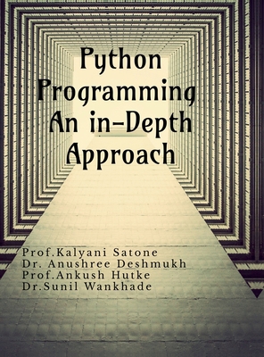 Python Programming An in-Depth Approach: An in-... B0DT9PNTKW Book Cover