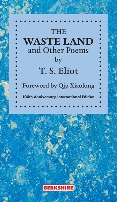 THE WASTE LAND and Other Poems: 100th Anniversa... 1614728178 Book Cover