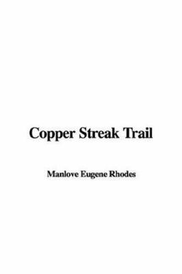 Copper Streak Trail 1428025928 Book Cover