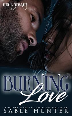 Burning Love: Hell Yeah! 1720296960 Book Cover