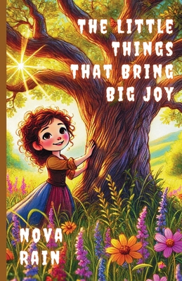 The Little Things That Bring Big Joy 1300138351 Book Cover