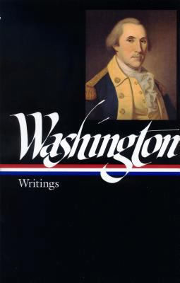 George Washington: Writings (Loa #91) 188301123X Book Cover