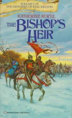 The Bishop's Heir (Histories of King Kelson, Vo... 0345347617 Book Cover