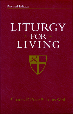 Liturgy for Living: Revised Edition 0819218626 Book Cover